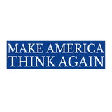 Make America Think Again Blue Bumper Sticker