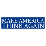 Make America Think Again Blue Bumper Sticker