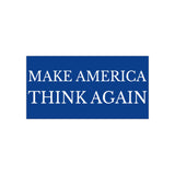 Make America Think Again Blue Bumper Sticker