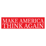 Make America Think Again Red Bumper Sticker