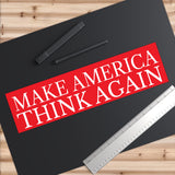 Make America Think Again Red Bumper Sticker