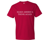 Make America Think Again T-Shirt - T-Shirt - The Resistance