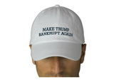 Make Trump Bankrupt Again Hat - Hat - The Resistance