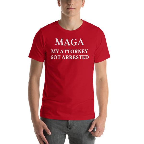 MAGA My Attorney Got Arrested T-Shirt -  - The Resistance
