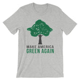 Make America Green Again Unisex short sleeve t-shirt - T-Shirt - The Resistance
