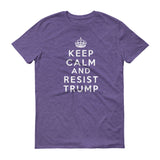 Keep Calm and Resist Trump Men's short sleeve t-shirt - T-Shirts - The Resistance