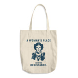 A Woman's Place is in the Resistance Cotton Tote Bag -  - The Resistance