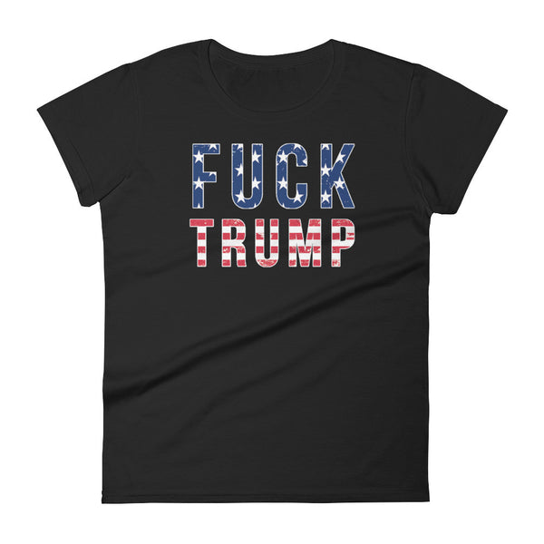 Fuck Trump Women's short sleeve t-shirt - T-Shirt - The Resistance